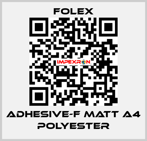 ADHESIVE-F MATT A4 POLYESTER Folex