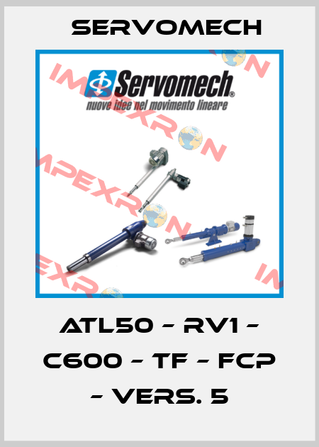 ATL50 – RV1 – C600 – TF – FCP – VERS. 5 Servomech
