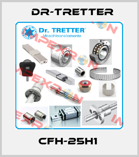 CFH-25H1  dr-tretter