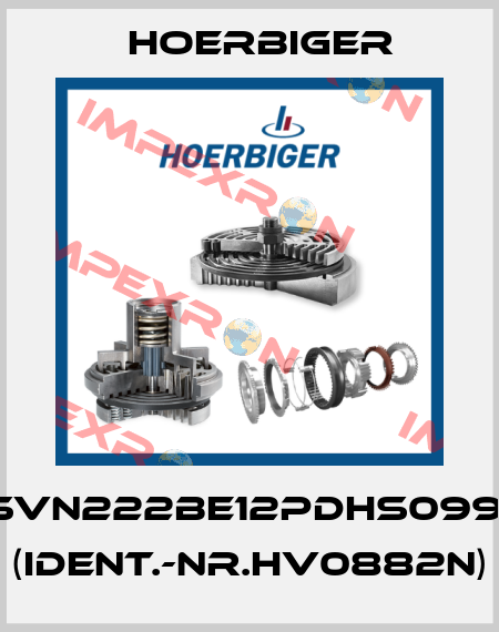 SVN222BE12PDHS0991 (Ident.-Nr.HV0882N) Hoerbiger
