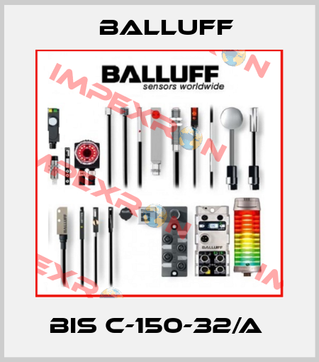 BIS C-150-32/A  Balluff