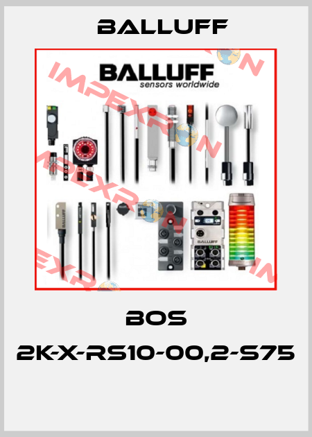 BOS 2K-X-RS10-00,2-S75  Balluff