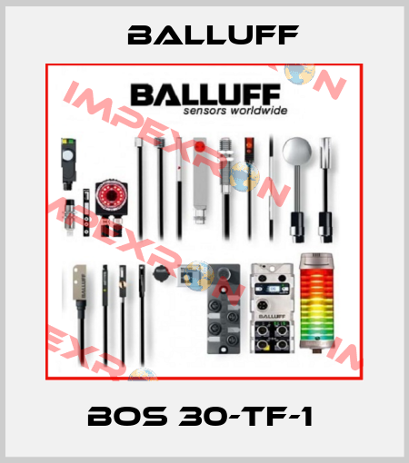 BOS 30-TF-1  Balluff