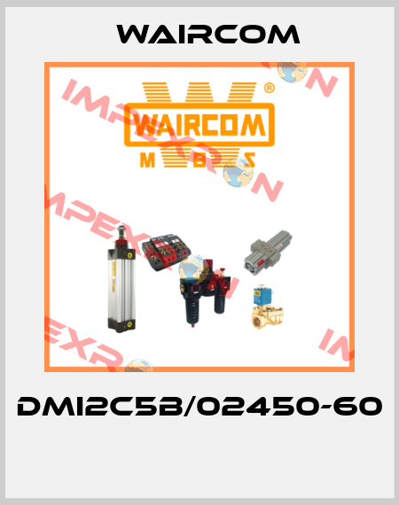 DMI2C5B/02450-60  Waircom