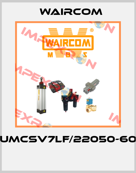 UMCSV7LF/22050-60  Waircom