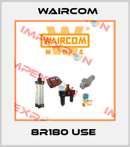 8R180 USE  Waircom