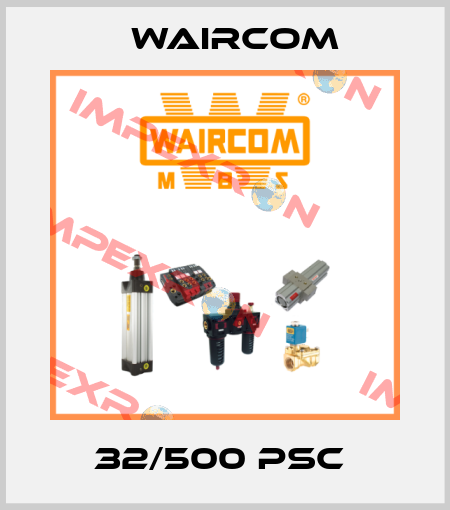 32/500 PSC  Waircom