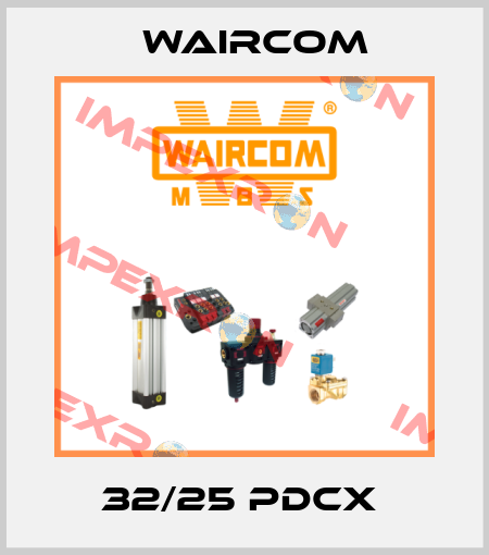 32/25 PDCX  Waircom