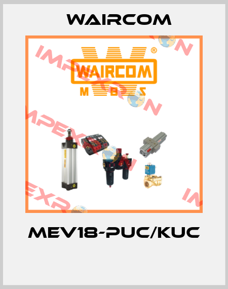 MEV18-PUC/KUC  Waircom