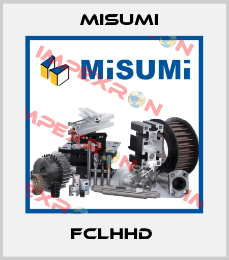 FCLHHD  Misumi