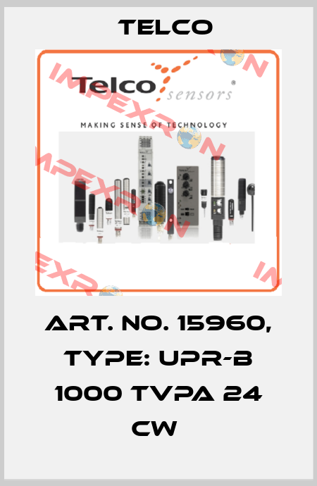 Art. No. 15960, Type: UPR-B 1000 TVPA 24 CW  Telco