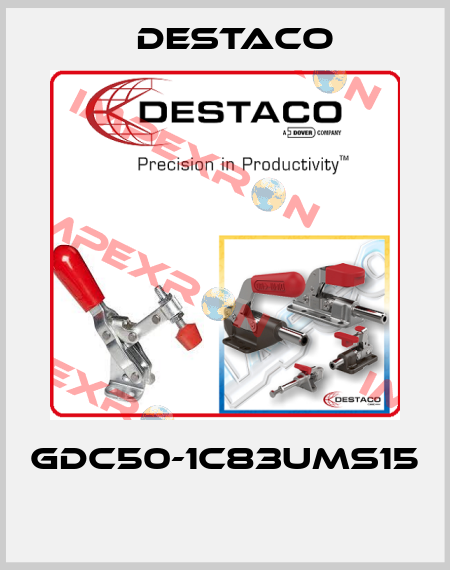 GDC50-1C83UMS15  Destaco