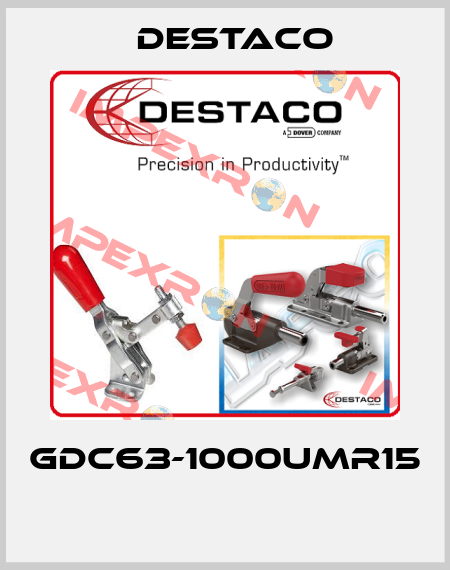 GDC63-1000UMR15  Destaco