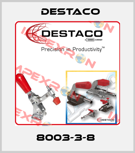 8003-3-8  Destaco