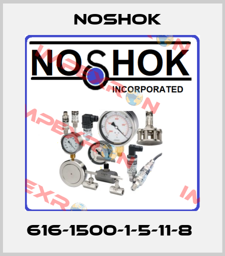 616-1500-1-5-11-8  Noshok