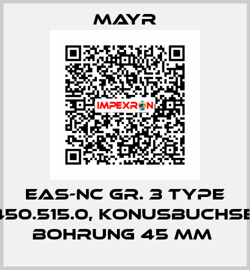 EAS-NC GR. 3 TYPE 450.515.0, KONUSBUCHSE, BOHRUNG 45 MM  Mayr