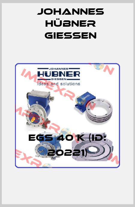 EGS 40 K (ID: 20221) Johannes Hübner Giessen