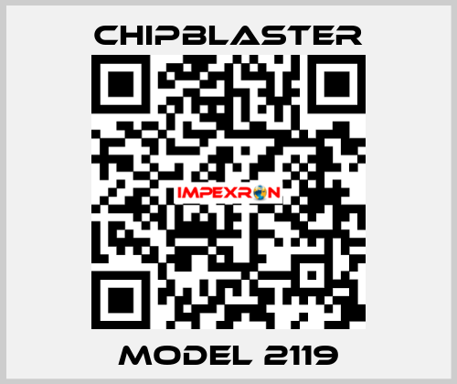 Model 2119 Chipblaster