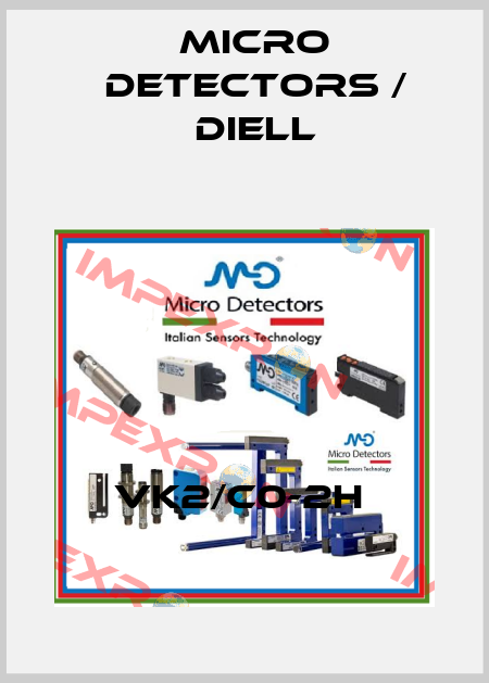 VK2/C0-2H  Micro Detectors / Diell