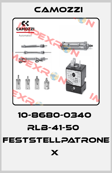 10-8680-0340  RLB-41-50   FESTSTELLPATRONE X  Camozzi