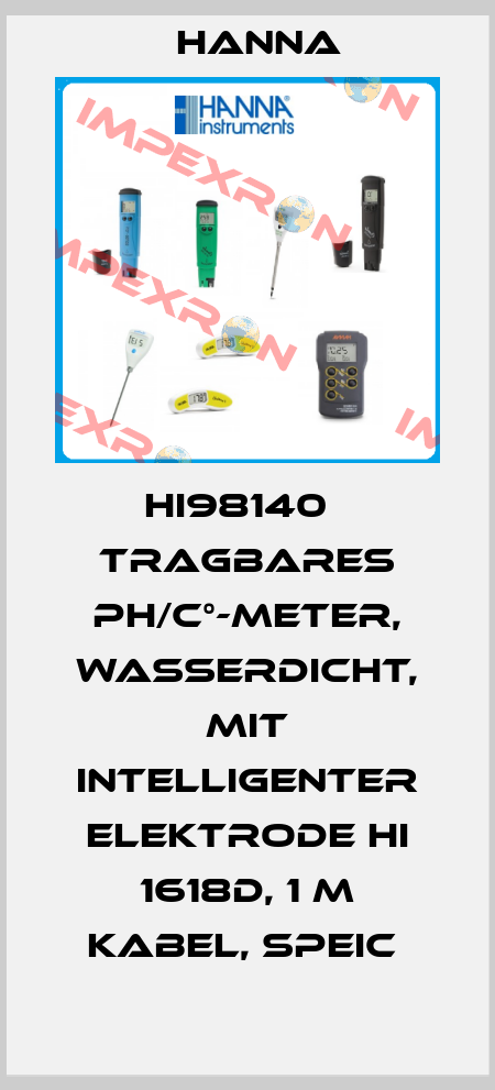 HI98140   TRAGBARES PH/C°-METER, WASSERDICHT, MIT INTELLIGENTER ELEKTRODE HI 1618D, 1 M KABEL, SPEIC  Hanna