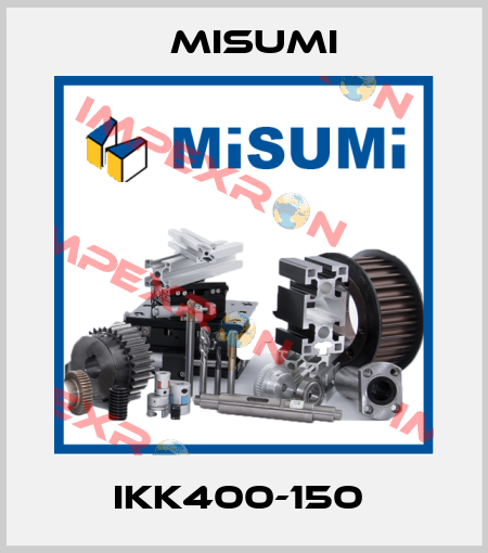 IKK400-150  Misumi