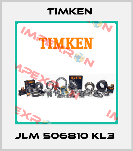 JLM 506810 KL3  Timken
