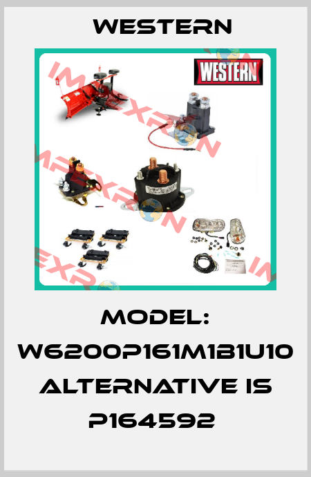 model: W6200P161M1B1U10  alternative is P164592  Western