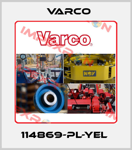 114869-PL-YEL  Varco