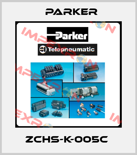 ZCHS-K-005C  Parker