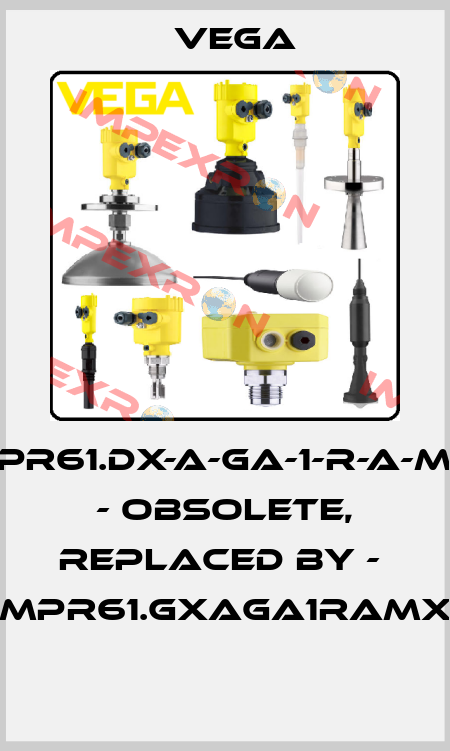 MPR61.DX-A-GA-1-R-A-M-X - obsolete, replaced by -  MPR61.GXAGA1RAMX  Vega