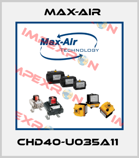 CHD40-U035A11  Max-Air