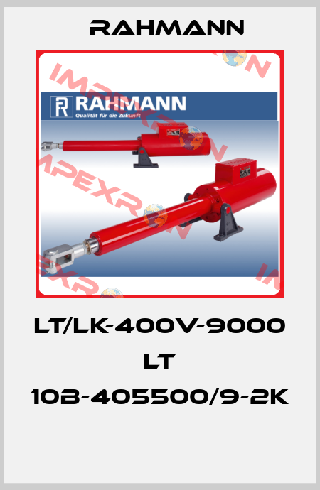 LT/LK-400V-9000   LT 10B-405500/9-2K  Rahmann