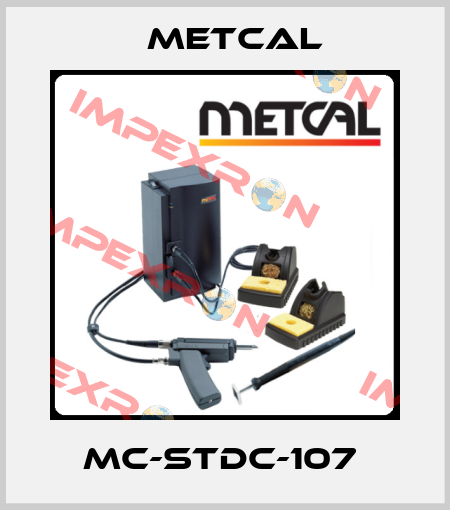 MC-STDC-107  Metcal