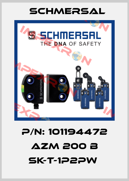 P/N: 101194472 AZM 200 B SK-T-1P2PW  Schmersal