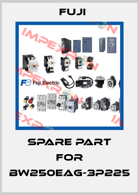Spare part for BW250EAG-3P225 Fuji