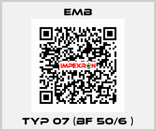 Typ 07 (BF 50/6 ) Emb