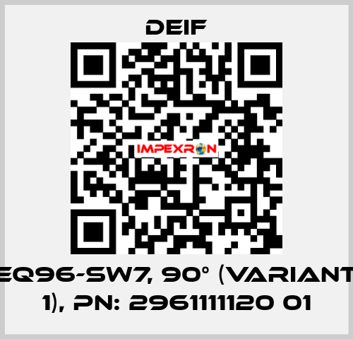 EQ96-sw7, 90° (Variant 1), PN: 2961111120 01 Deif