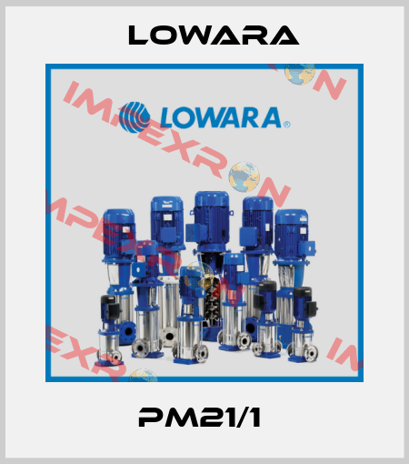 PM21/1  Lowara