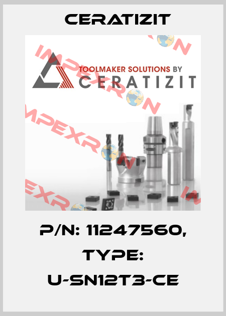 P/N: 11247560, Type: U-SN12T3-CE Ceratizit