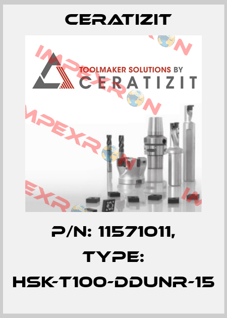 P/N: 11571011, Type: HSK-T100-DDUNR-15 Ceratizit