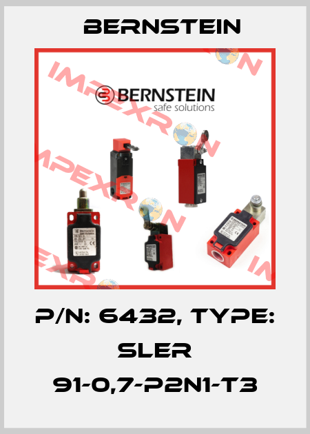 P/N: 6432, Type: SLER 91-0,7-P2N1-T3 Bernstein