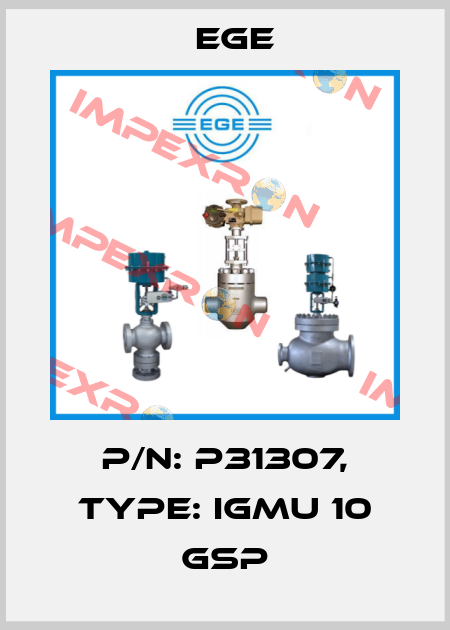 p/n: P31307, Type: IGMU 10 GSP Ege