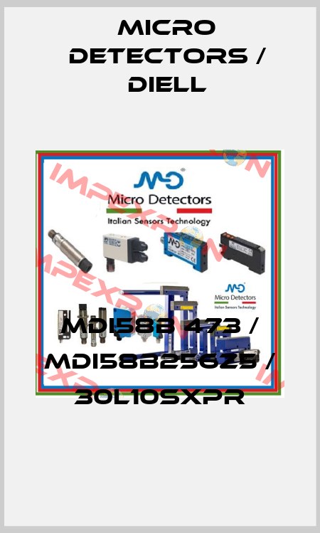 MDI58B 473 / MDI58B256Z5 / 30L10SXPR
 Micro Detectors / Diell