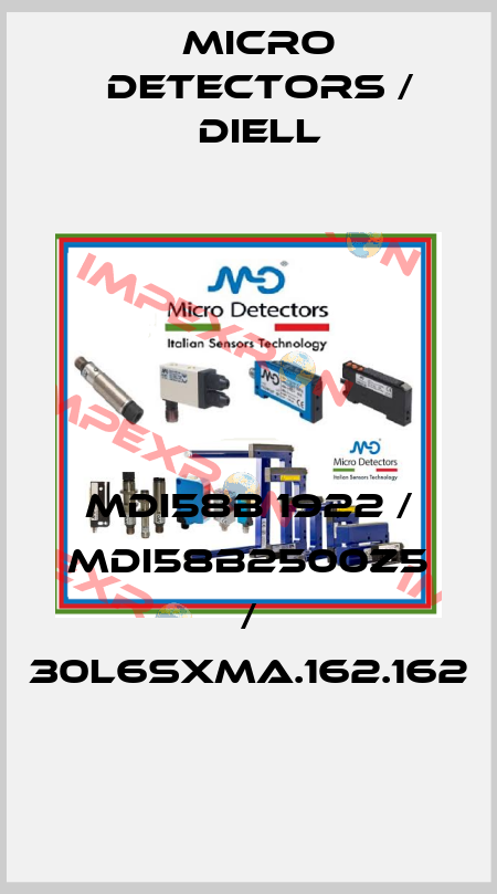 MDI58B 1922 / MDI58B2500Z5 / 30L6SXMA.162.162
 Micro Detectors / Diell