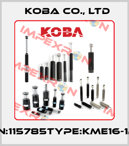P/N:115785Type:KME16-12B KOBA CO., LTD