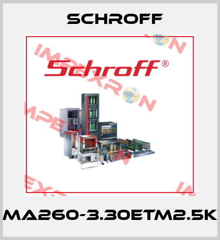 MA260-3.30ETM2.5K Schroff