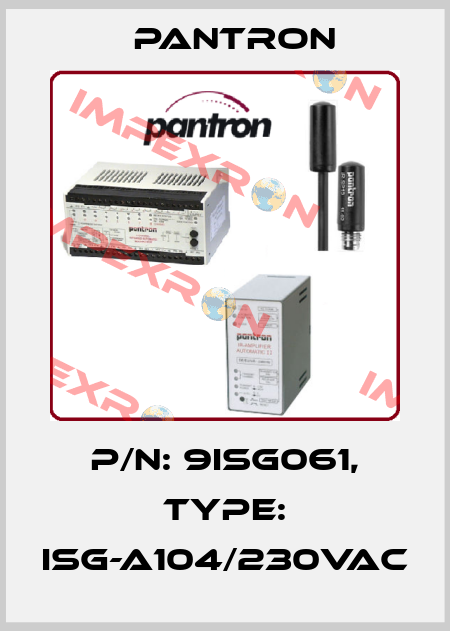 p/n: 9ISG061, Type: ISG-A104/230VAC Pantron