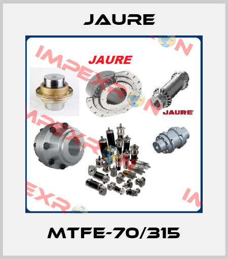 MTFE-70/315 Jaure