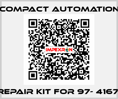 REPAIR KIT FOR 97- 4167  COMPACT AUTOMATION